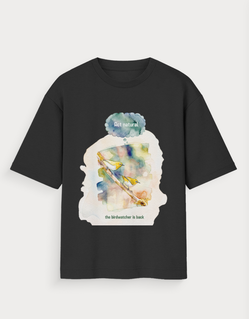 The White-Eye "Act Natural" - Unisex Oversized Standard T-Shirt