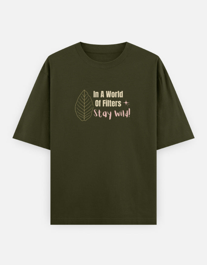 Stay Wild - Unisex Oversized Classic T-Shirt (Dark)